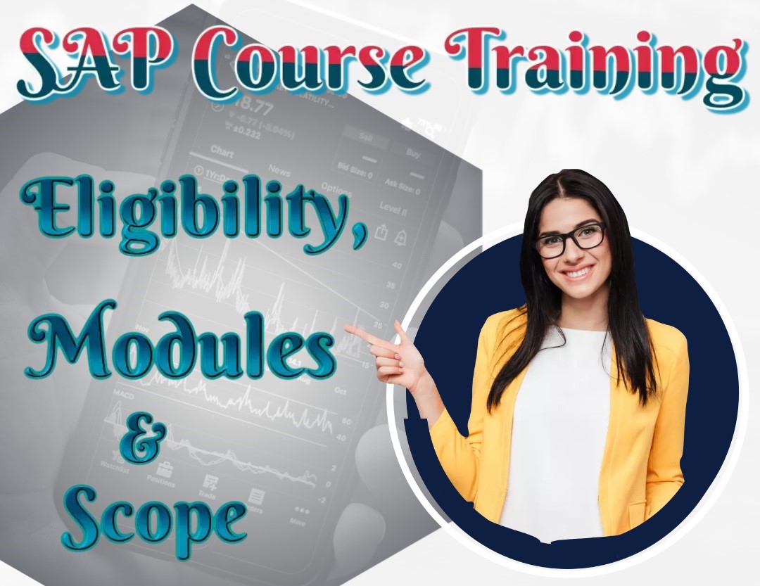 SAP Course Training in Pune: Eligibility, Modules and Scope